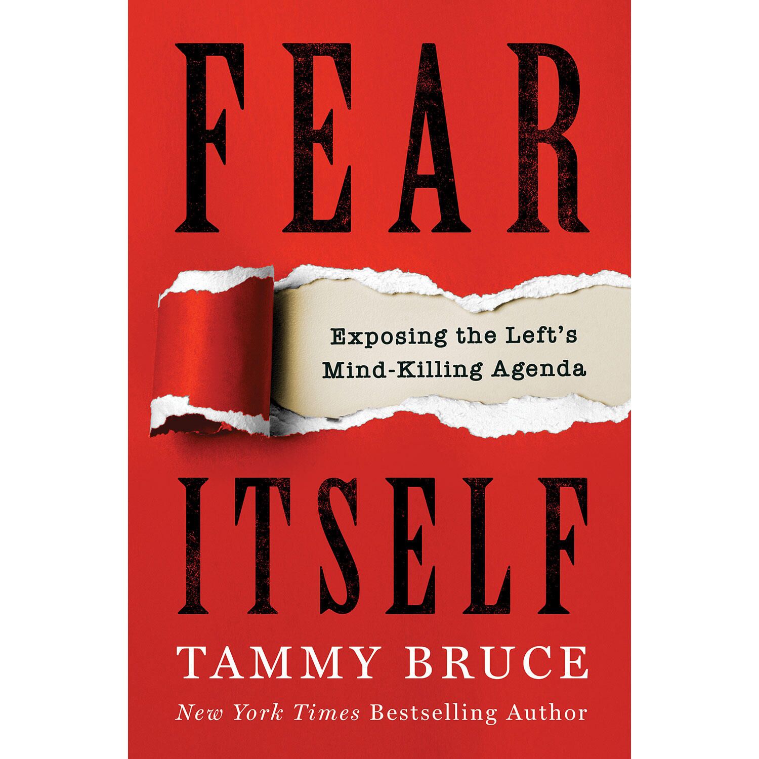 Fear Itself by Tammy Bruce, Hardcover