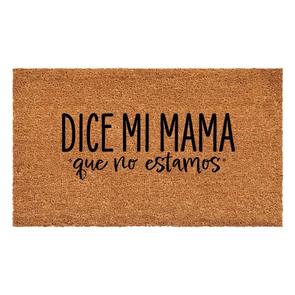 Dice mi Mama que no estamos Doormat 24" x 36"